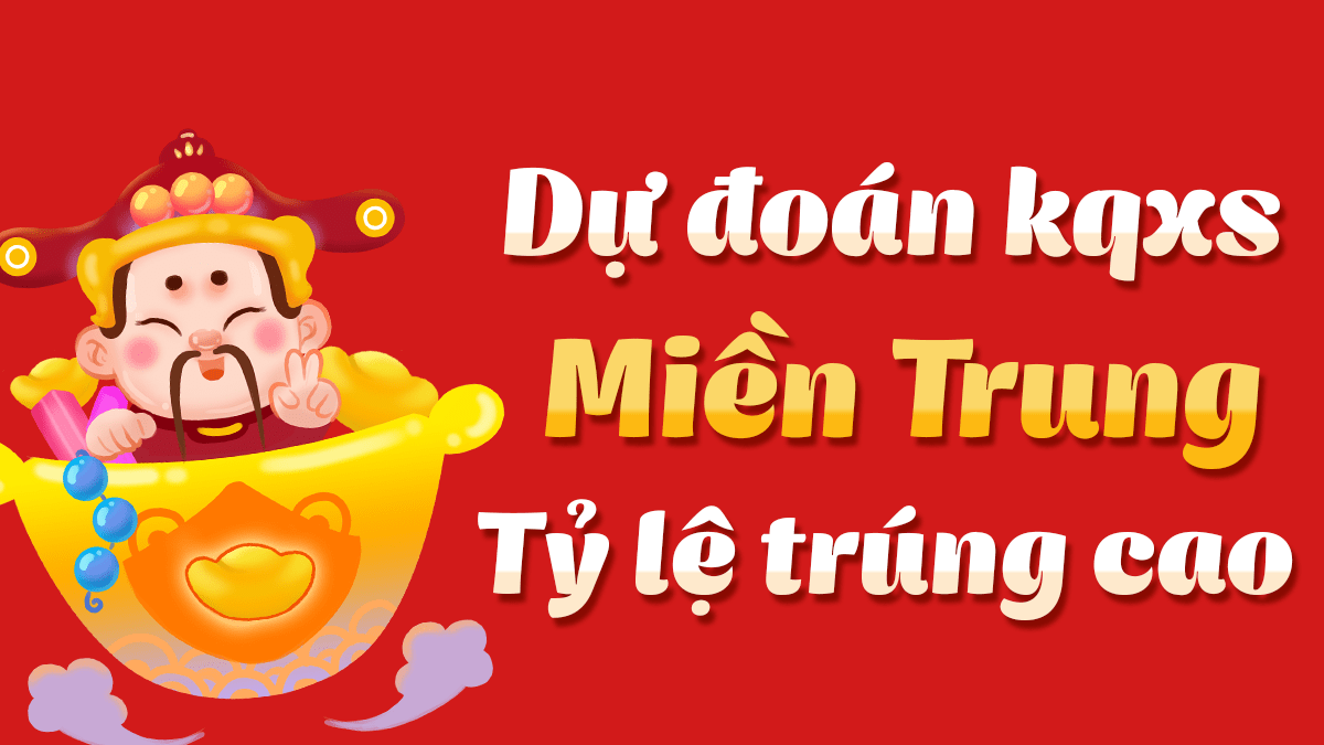 Dự Đoán KQXS Miền Trung thứ 6 - Dự đoán XSMT 17-01-2025 chính xác nhất