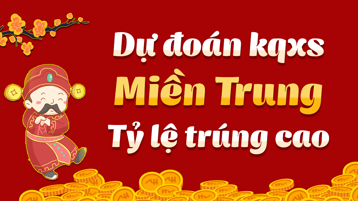 Dự Đoán KQXS miền Trung thứ 3 - Chốt Số XSMT ngày 25-02-2025 chính xác nhất