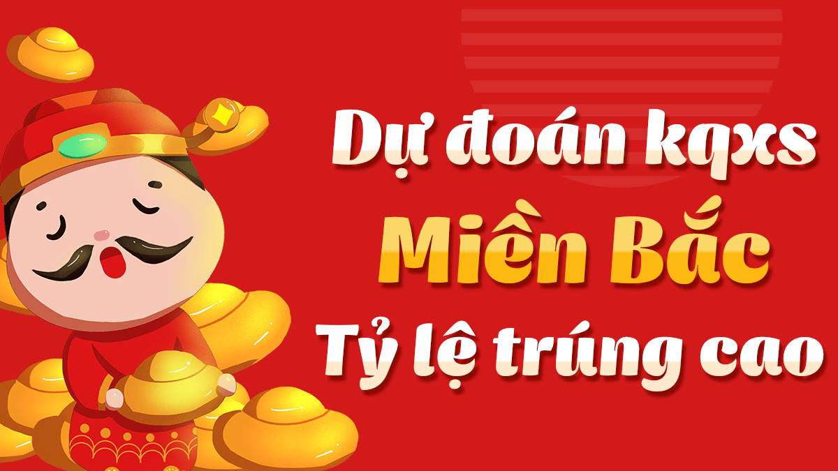 Dự Đoán KQXS Miền Bắc Thứ 2 - Phân tích dự đoán XSMB 10-02-2025